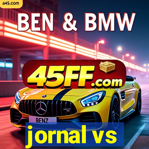 jornal vs